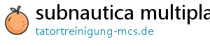 subnautica multiplayer mod